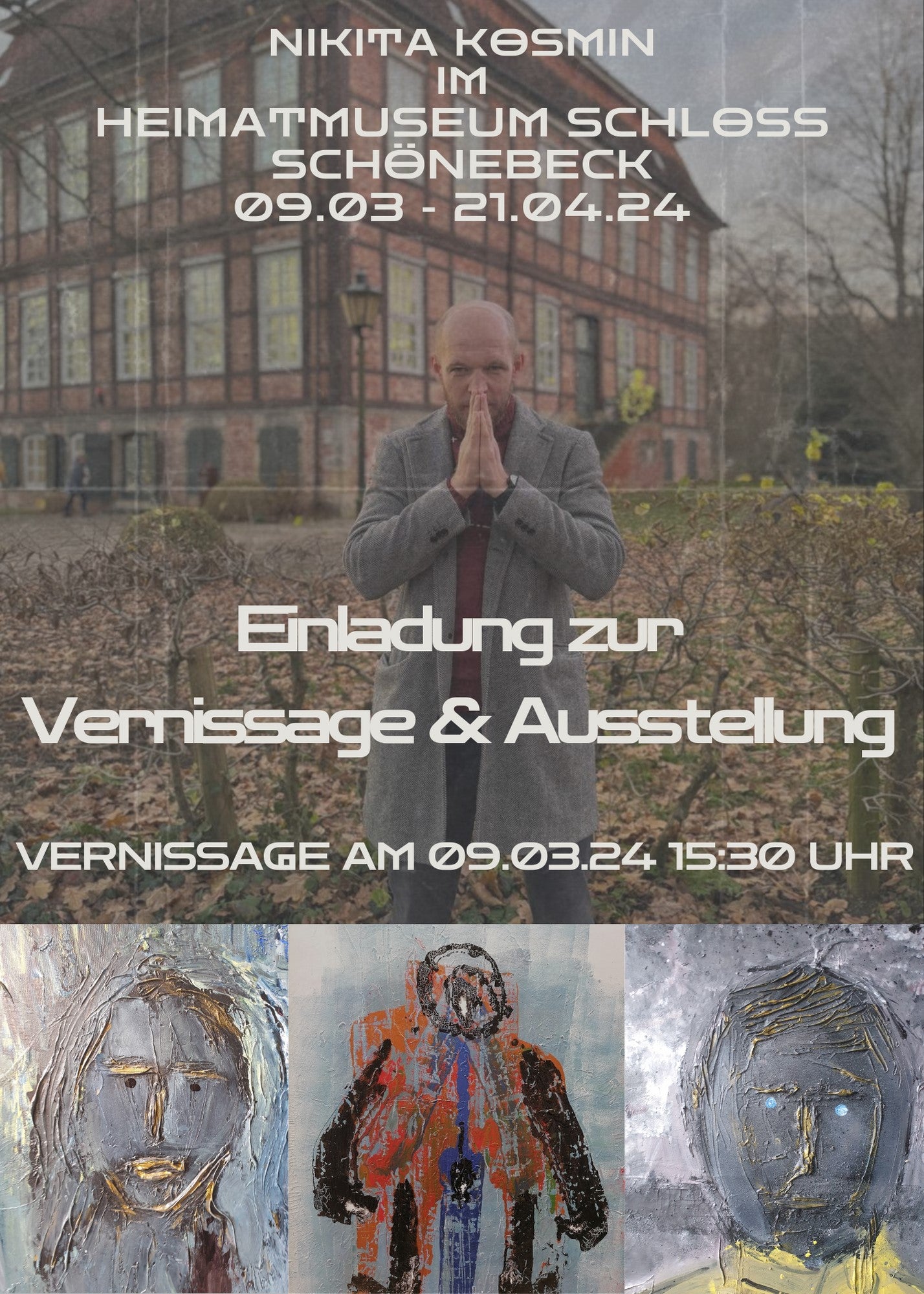 Nikita Kosmin - Im Heimatmuseum Schloss Schönebeck 09.03 - 21.04.2024