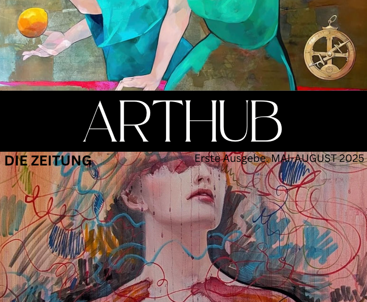 ARTHUB - Erste Ausgabe Mai bis August 2025 als ePaper