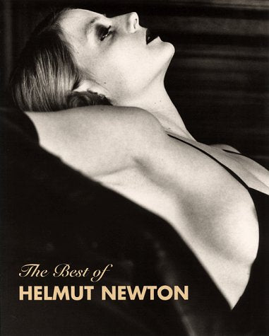 Le meilleur de Helmut Newton : sélections de son travail photographique (12ed)